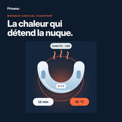 Masseur cervical chauffant Frivana : la chaleur qui détend la nuque